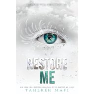 Restore Me - Tahereh Mafi