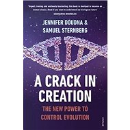 A Crack in Creation: The New Power to Control Evolution - 