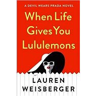 When Life Gives You Lululemons - 