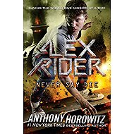 Never Say Die - Anthony Horowitz