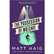 The Possession of Mr Cave - 