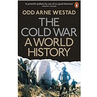 The Cold War: A World History - 