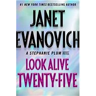 Look Alive Twenty-Five: A Stephanie Plum Novel - Janet Evanovich