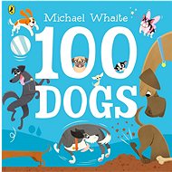 100 Dogs - Michael Whaite