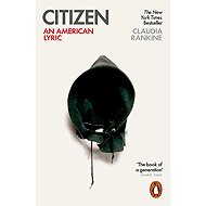 Citizen: An American Lyric - Claudia Rankine