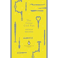 The Great God Pan - Arthur Machen
