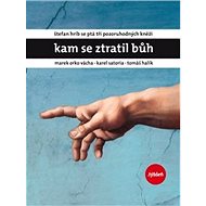 Kam se ztratil Bůh - 