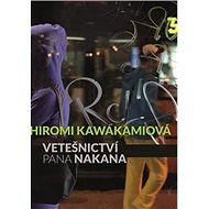 Vetešnictví pana Nakana - Hiromi Kawakamiová