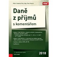 Daně z příjmů s komentářem 2018 - Petr Pelech; Vladimír Pelc
