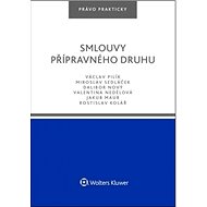 Smlouvy přípravného druhu - Václav Pilík; Miroslav Sedláček; Dalibor Nový