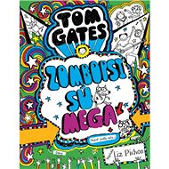 Tom Gates Zombopsi sú mega: Aspoň podľa mňa - Liz Pichon