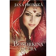 Bosorkina dcéra - Jana Pronská