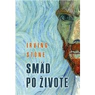 Smäd po živote - Irving Stone