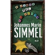A Jimmy šel za duhou - Johannes Mario Simmel