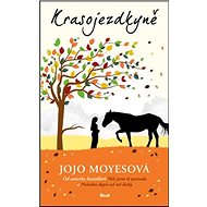 Krasojezdkyně - Jojo Moyesová