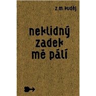 Neklidný zadek mě pálí - 