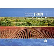 Tekov z neba: Tekov Region from Heaven - Milan Paprčka; Simona Nádašiová; Adriana Drugová
