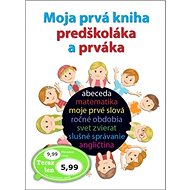 Moja prvá kniha predškoláka a prváka - 