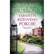 Tajemství růžového pokoje - Pauline Petersová
