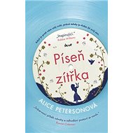 Píseň zítřka - Alice Peterson; Simona Klára Kučerová