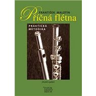 Příčná flétna: Metodická příručka - František Malotín