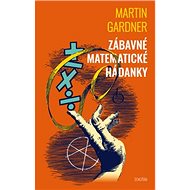 Zábavné matematické hádanky - Martin Gardner