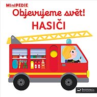 Objevujeme svět! Hasiči: MiniPEDIE - Nathalie Choux