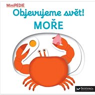 Objevujeme svět! Moře: MiniPEDIE - Nathalie Choux