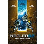 KEPLER62 Kniha třetí: Cesta - Timo Parvela; Bjorn Sortland