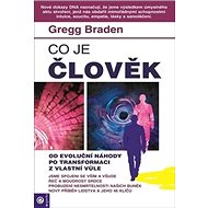 Co je člověk - Gregg Braden