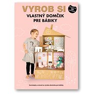 Vyrob si vlastný domček pre bábiky - 