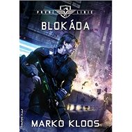 Blokáda: První linie 3 - Marko Kloos