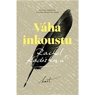 Váha inkoustu - Rachel Kadishová