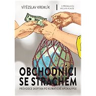 Obchodníci se strachem - Vítězslav Kremlík