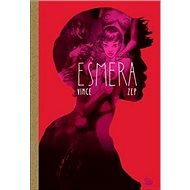 Kniha Esmera - Vince;  ZEP