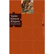 Divadelní hry - Václav Kliment Klicpera