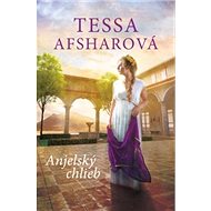 Anjelský chlieb - Tessa Afsharová