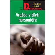 Vražda v dívčí garsoniéře - Petr Bým