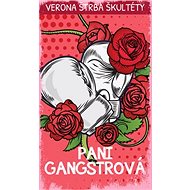 Pani Gangstrová - Verona Škultéty Štrba