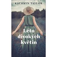 Léto divokých květin - Kathryn Taylor