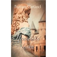 Nenadálá láska - Barbara Cartland