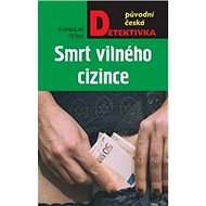 Smrt vilného cizince - Stanislav Češka