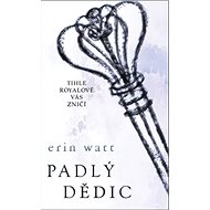 Padlý dědic - Erin Watt