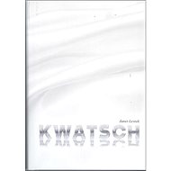 Kwatsch - Janet Lestak