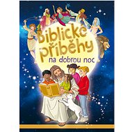 Biblické příběhy na dobrou noc - 