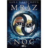 Mráz nebo noc - Sara Raaschová