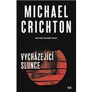 Vycházející slunce - Michael Crichton