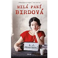 Milá paní Birdová - AJ Pearce