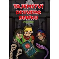 Tajemství děsivého deníku - Vítězslav Welsch; Tomáš Schejbal