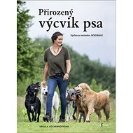 Přirozený výcvik psa: Výchova metodou Dogwalk - Ursula Löckenhoffová